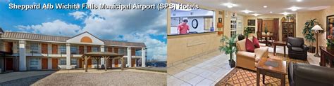 CLOSEST Hotels Near Sheppard Afb Wichita Falls Municipal Airport (SPS) (TX)