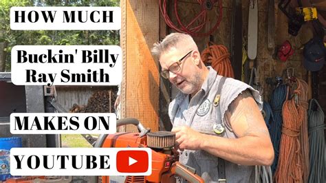 How much Buckin' Billy Ray Smith makes on Youtube - YouTube