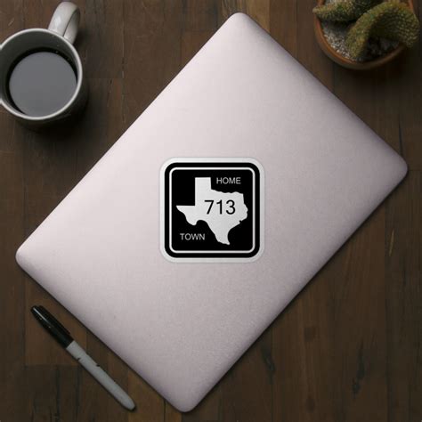 Texas Home Town Area Code 713 - Houston - Sticker | TeePublic