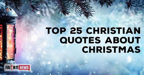 Top 25 Christian Quotes About Christmas | ChristianQuotes.info