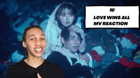 IU - Love Wins All MV REACTION - YouTube