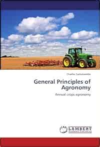 Amazon.com: General Principles of Agronomy: Annual crops agronomy (9783844396553): Ssekabembe ...