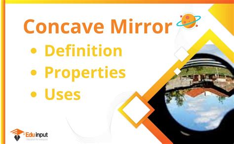 What is a Concave Mirror?-Definition, Properties, Uses