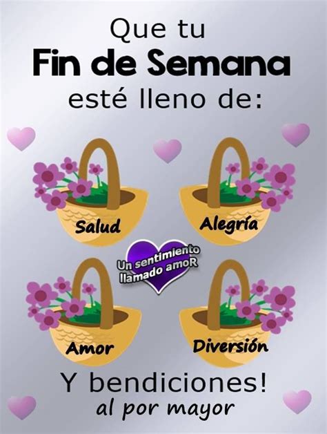 Deseos de fin de semana y mensajes de feliz fin de semana - Buenos dias