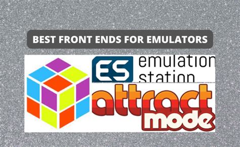 Best Front Ends For Emulators: (A Guide To Enjoy Playing Games ...