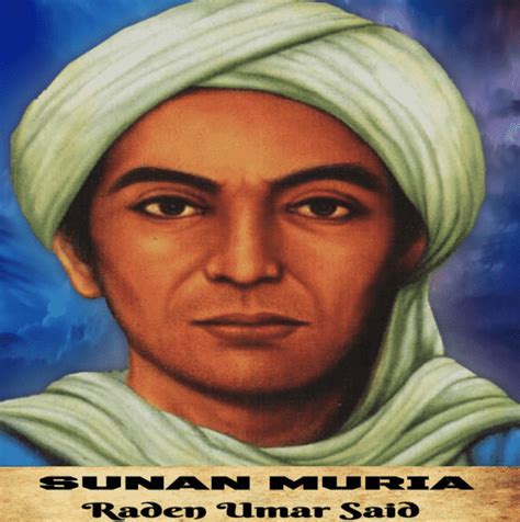 SUNAN MURIA : Biografi, Nama Asli, Kisah, Sejarah, Letak Makam