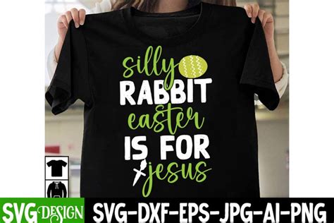 silly rabbit easter is for jesus SVG Design Quotes