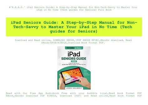 PPT - #^R.E.A.D.^ iPad Seniors Guide A Step-by-Step Manual for Non-Tech ...