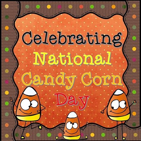 Celebrating Candy Corn Day - JattDiSite.com