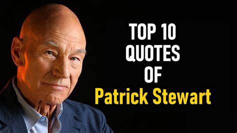 Top 10 Quotes of Patrick Stewart - YouTube