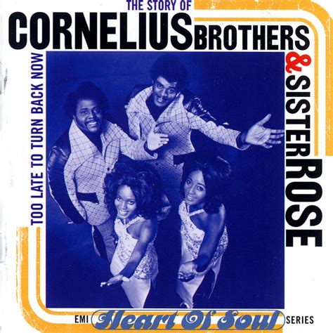 Cornelius Brothers & Sister Rose: mejores canciones · discografía · letras