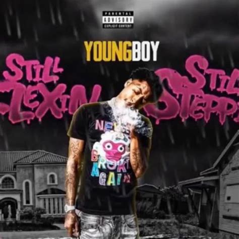 Still Flexin, Still Steppin (DELUXE) by Nba Youngboy: Listen on Audiomack