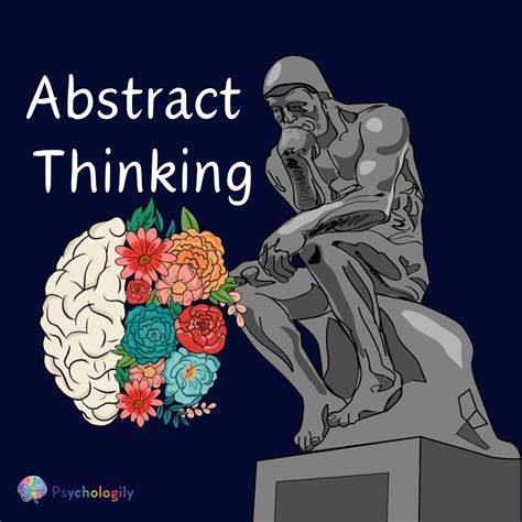 What is Abstract Thinking? Understanding the Power of Creative Thought - Psychologily