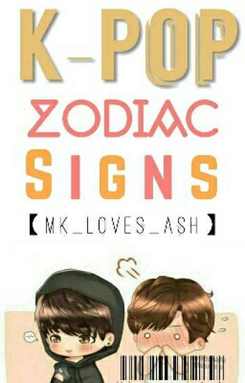 Kpop Zodiac Signs - Sam JunoAreum - Wattpad