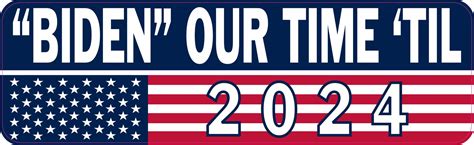 StickerTalk American Flag Biden Our Time Til 2024 Magnet, 10 inches x 3 ...