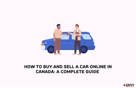 How to Buy and Sell a Car Online in Canada: A Complete Guide