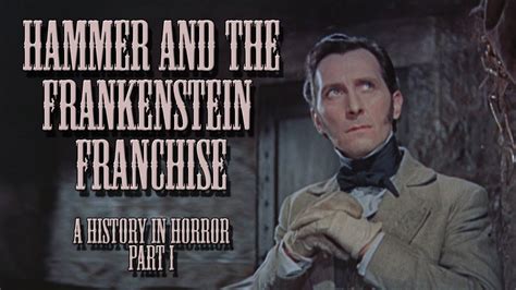 Hammer & the Frankenstein Franchise - A History in Horror: Part One ...