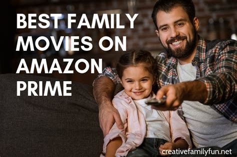 Top Family Movies on Amazon Prime - Creative Family Fun