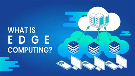 What is edge computing | VPSie Tutorials best one in here