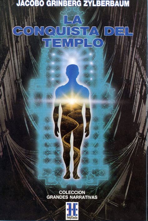 La Conquista del Templo by Jacobo Grinberg-Zylberbaum | Goodreads