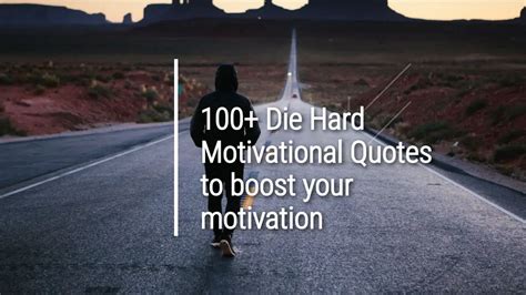 70+ Die Hard quotes about motivational and change your life