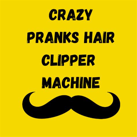 Frighten pranks Hair Clipper M for PC / Mac / Windows 11,10,8,7 - Free Download - Napkforpc.com