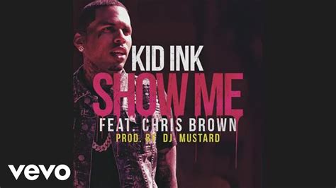 Kid Ink - Show Me (Audio) ft. Chris Brown - YouTube