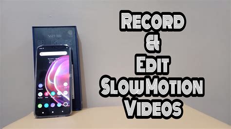 How To Record & Edit Slow Motion Videos In Vivo V21 5G || Slow Motion ...