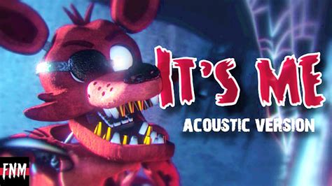 FNAF SONG "It's Me - Acoustic" (ANIMATED) [SFM] - YouTube