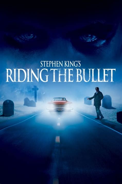 Riding the Bullet (2004) — The Movie Database (TMDB)