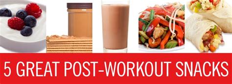 5 Great Post-workout Snacks