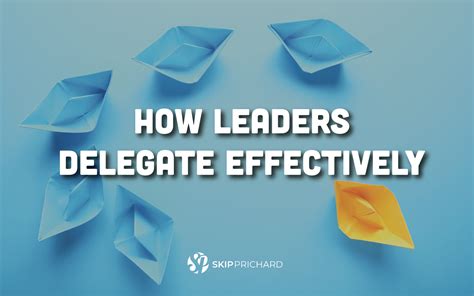 Aim Higher: How Leaders Delegate Effectively