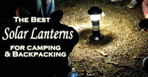 The Best Solar Lanterns for Camping and Backpacking - Mom Goes Camping