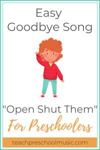 Goodbye Song: Open Shut Them - Teach Preschool Music