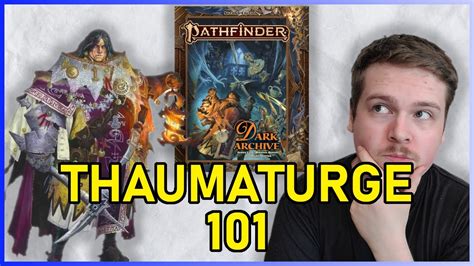 THAUMATURGE CLASS GUIDE - PATHFINDER 2E - YouTube