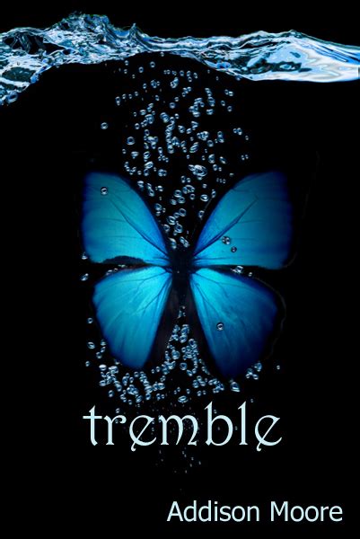 Addison Moore: TREMBLE is up!!!!!