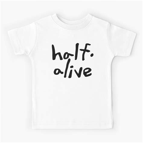 "Half Alive Merch Alive Black Logo" Kids T-Shirt by ElbaSoft | Redbubble