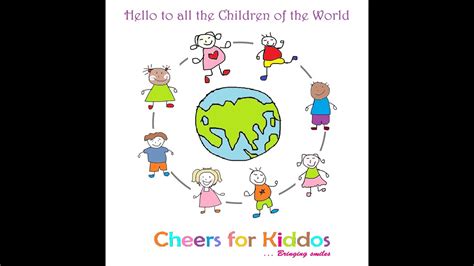 Hello to all the children of the world - YouTube