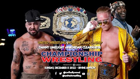 United Wrestling World Championship: Limelight vs. Clearwater (c ...