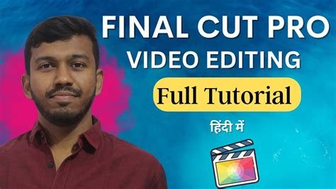 Full Tutorial of Video Editing on Final Cut Pro App in Hindi || 😱🔥 ...