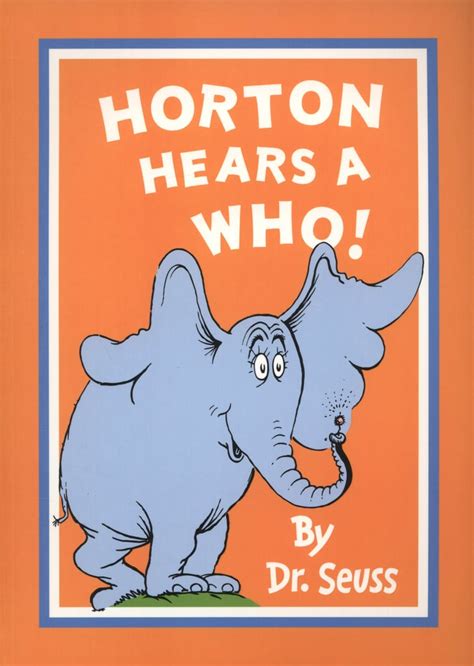 Horton Hears a Who! by Dr. Seuss | Best Book Quotes | POPSUGAR Smart Living Photo 4