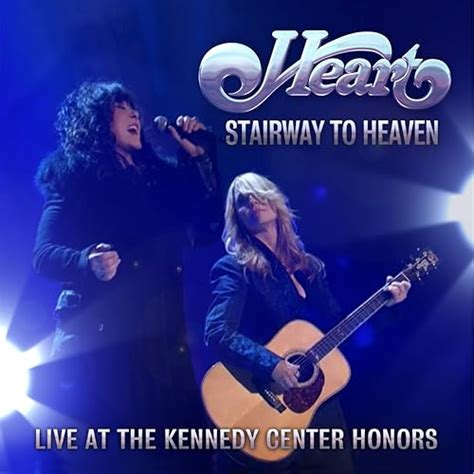 Stairway to Heaven (Live At The Kennedy Center Honors) by Heart on Amazon Music - Amazon.com