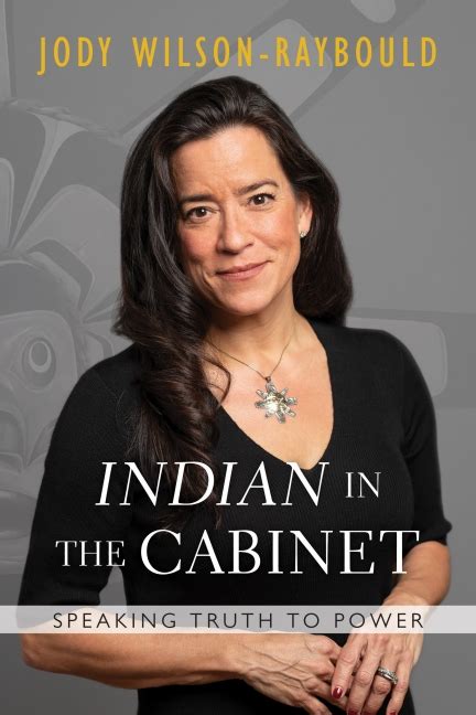 "Indian" in the Cabinet - Jody Wilson-Raybould - Hardcover