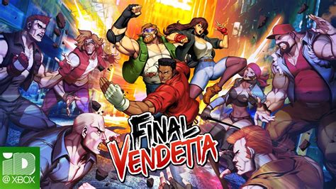 Final Vendetta Xbox Launch Trailer - YouTube