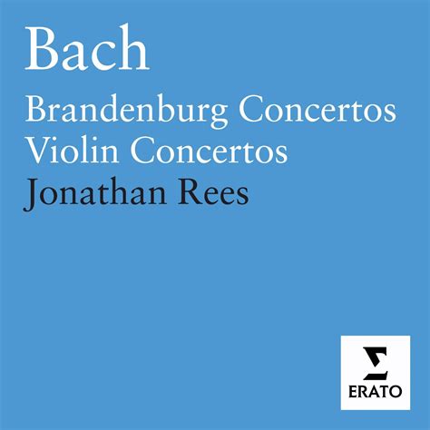 ฟังเพลง Bach: Brandenburg Concertos - Violin Concertos ฟังเพลงออนไลน์ ...