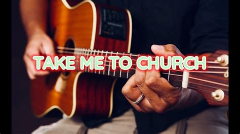 TAKE ME TO CHURCH (cover) - YouTube