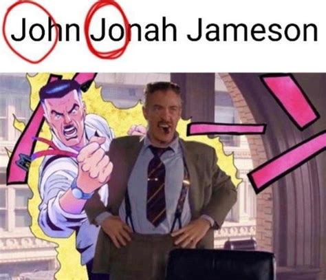 J. Jonah Jameson's Bizarre Adventure | J. Jonah Jameson | Know Your Meme