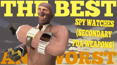 The Best and Worst: TF2 Spy Watches (Secondary PDA Weapons) - YouTube