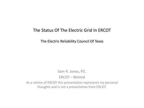 PPT - The Status Of The Electric Grid In ERCOT The Electric Reliability ...