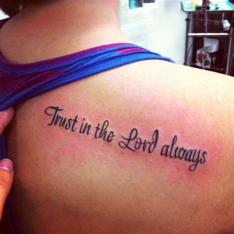 Trust in The Lord always tattoo | Always tattoo, Verse tattoos, Bible ...